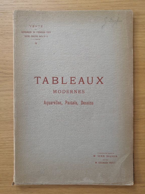 Couverture de Catalogue de tableaux modernes - Aquarelles, Pastels, Dessins : Dont la vente aura lieu à Paris, Hôtel Drouot, Salle n°6, le vendredi 14 février 1913, à deux heures