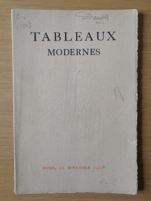 Couverture de Catalogue des tableaux modernes, aquarelles, dessins, pastels, gouaches, lithographies : dont la vente, aux enchères publiques, aura lieu à Paris, Hôtel Drouot, Salle N°6, le lundi 12 novembre 1928; à deux heures très précises