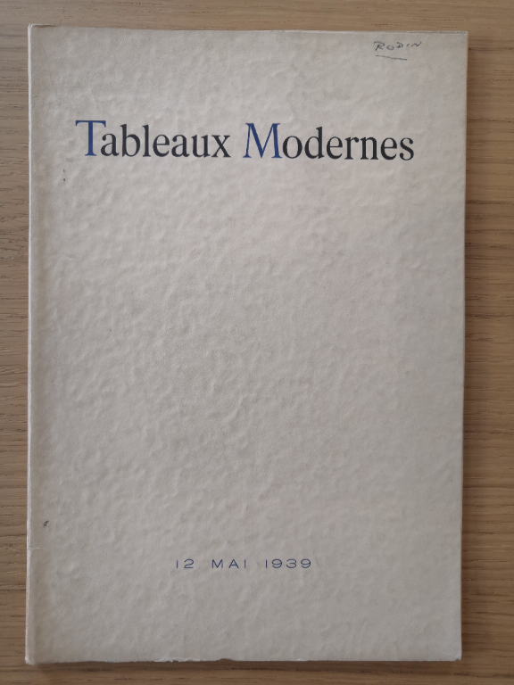 Couverture de Catalogue des tableaux modernes / Aquarelles - Pastels - Gouaches - Dessins : Dont la vente aux enchères publiques aura lieu à Paris / Hôtel Drouot, salle n°1, le vendredi 12 mai 1939 à quatorze h. 1/2 précises