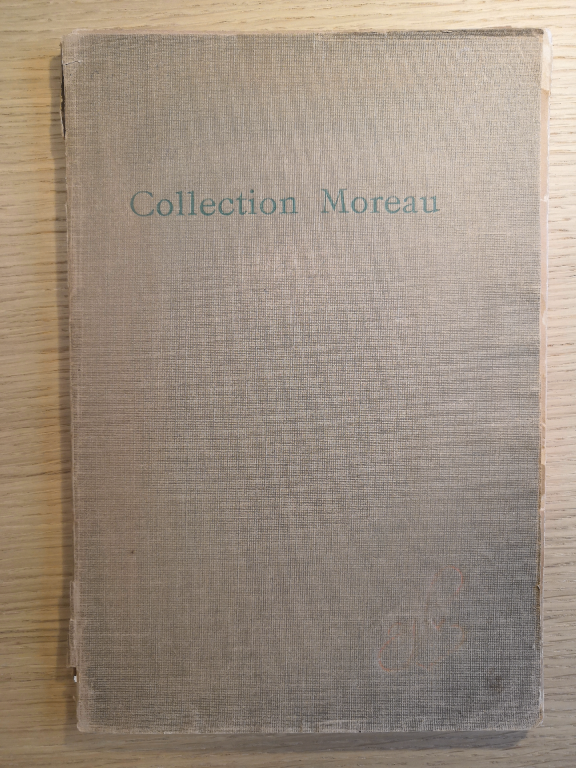 Couverture de Catalogue de la collection Moreau (Tableaux, Dessins, Aquarelles et Pastels) offerte à l'Etat Français et exposée au Musée des Arts Décoratifs