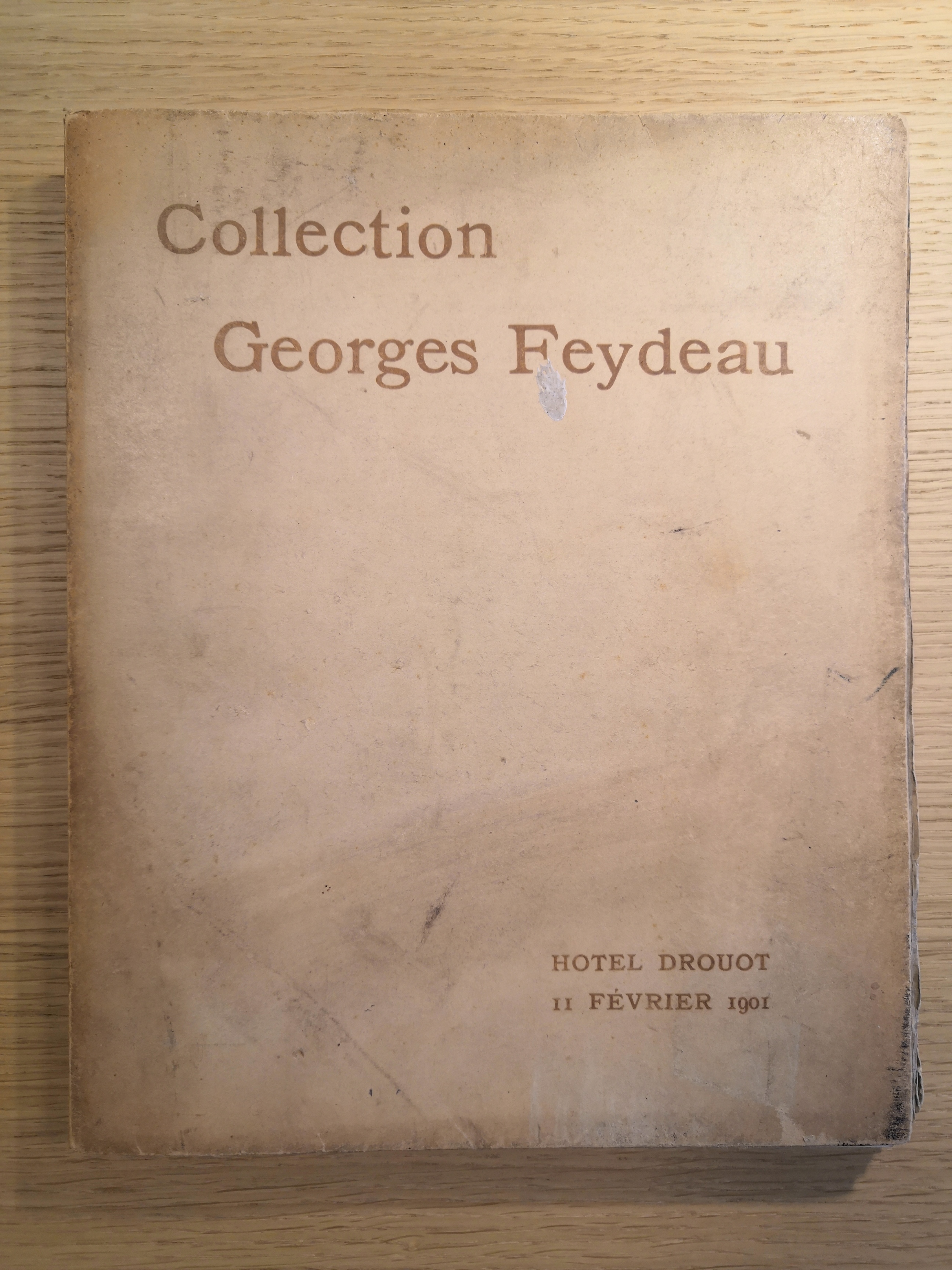 Couverture de Catalogue des tableaux modernes : Composant la collection de M. Georges Feydeau / Et dont la vente aura lieu à Paris / Hôtel Drouot, Salles 9 & 10 / Le Lundi 11 février 1901, à 2 heures