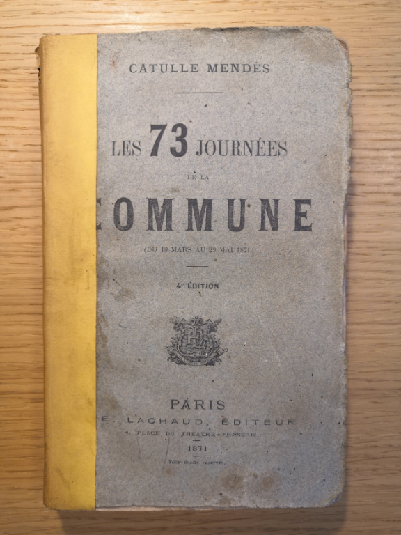 Couverture de Les 73 journées de la Commune : Du 18 mars au 29 mai 1871