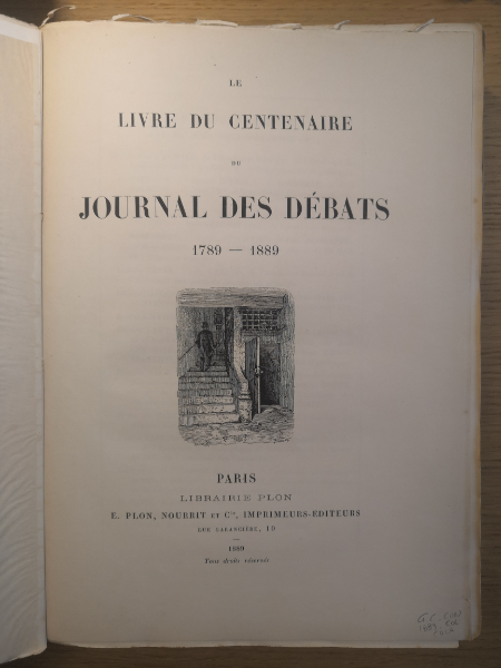 Couverture de Le livre du centenaire du Journal des débats : 1789-1889